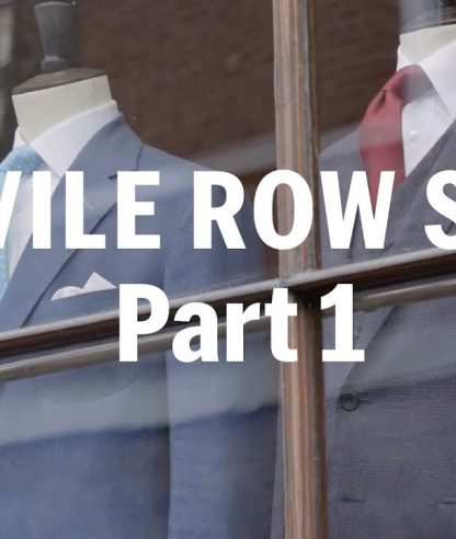 How to make a Savile Row Suit (Part 1) – with Anderson & Sheppard | FASHION AS DESIGN