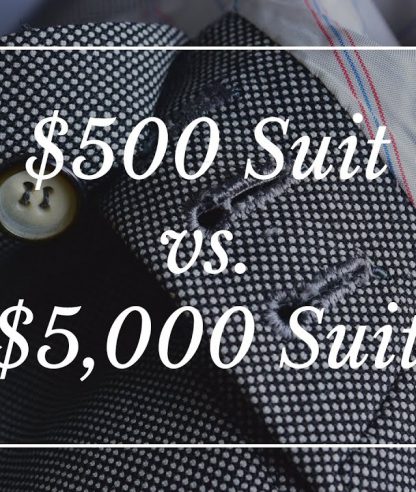 Difference Between Cheap $500 Custom Suit & $5,000 Bespoke Suit