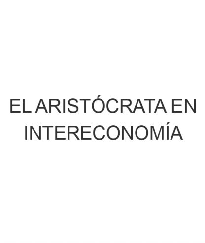 El Aristócrata en Intereconomía