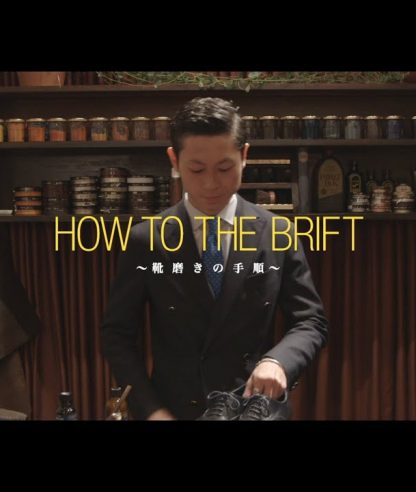 HOW TO THE BRIFT, SHOESHINE